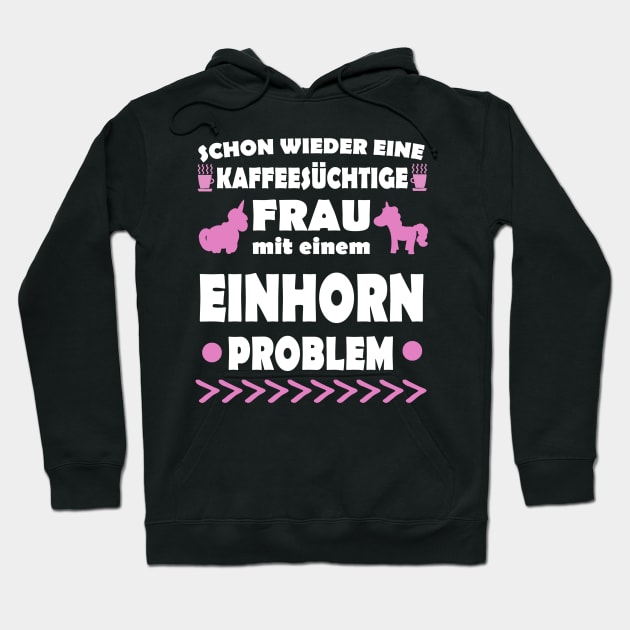 Einhorn Kaffee Frau Einhornlady Geschenk Hoodie by FindYourFavouriteDesign